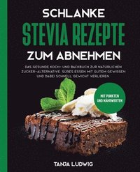 bokomslag Schlanke Stevia Rezepte zum Abnehmen