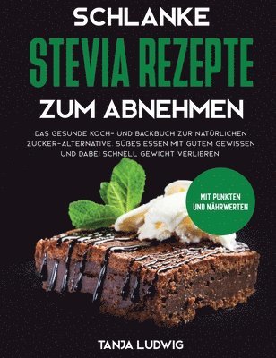 bokomslag Schlanke Stevia Rezepte zum Abnehmen