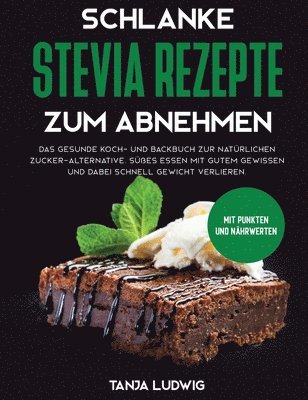 Schlanke Stevia Rezepte zum Abnehmen 1