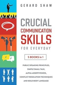 bokomslag Crucial Communication Skills for Everyday
