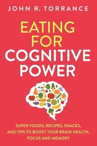 bokomslag Eating for Cognitive Power