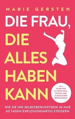 Marie Gersten - Die Frau, die alles haben kann, Inbunden