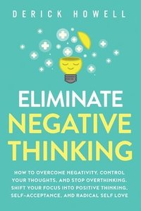 bokomslag Eliminate Negative Thinking