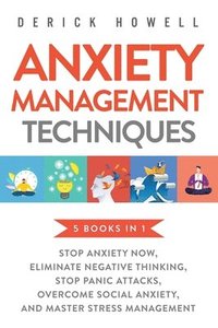bokomslag Anxiety Management Techniques 5 Books in 1