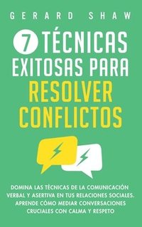 bokomslag 7 tcnicas exitosas para resolver conflictos