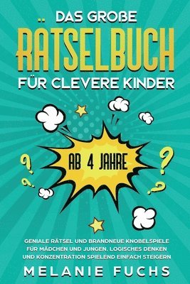 Das groe Rtselbuch fr clevere Kinder (ab 4 Jahre) 1