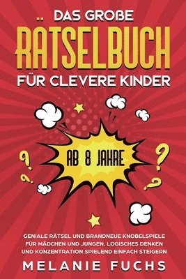 bokomslag Das groe Rtselbuch fr clevere Kinder (ab 8 Jahre)