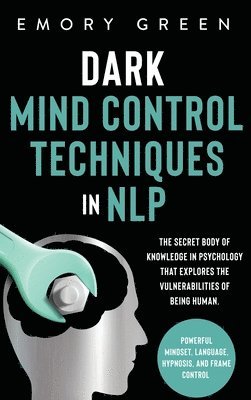 Dark Mind Control Techniques in NLP 1