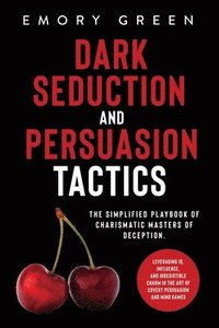 bokomslag Dark Seduction and Persuasion Tactics