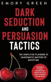 bokomslag Dark Seduction and Persuasion Tactics