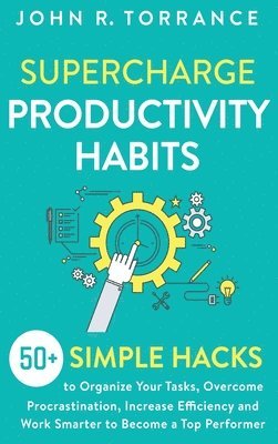 bokomslag Supercharge Productivity Habits