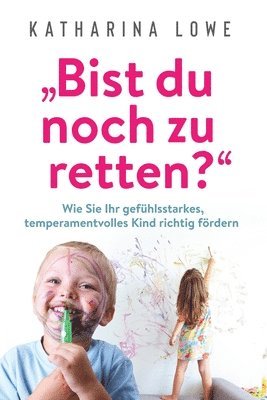 bokomslag &quot;Bist du noch zu retten?&quot;