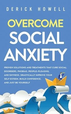 bokomslag Overcome Social Anxiety