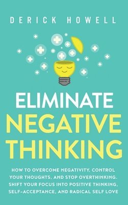 bokomslag Eliminate Negative Thinking