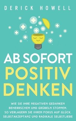 bokomslag Ab sofort positiv denken