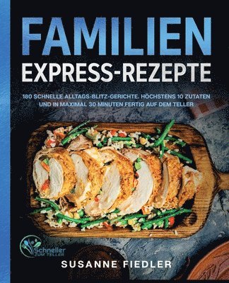 Familien Express-Rezepte 1