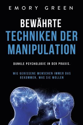 Bewhrte Techniken der Manipulation 1