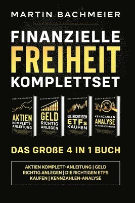 Finanzielle Freiheit Komplettset - Das groe 4 in 1 Buch 1