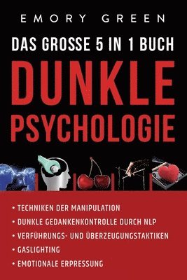 bokomslag Dunkle Psychologie - Das große 5 in 1 Buch