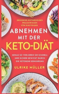 Ulrike Müller - Abnehmen mit der Keto-Diät, Inbunden