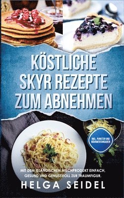 bokomslag Kstliche Skyr Rezepte zum Abnehmen