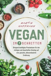 bokomslag Vegan in 7 Schritten