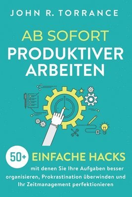 bokomslag Ab sofort produktiver arbeiten