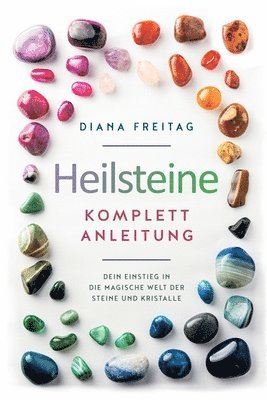 Heilsteine Komplett-Anleitung 1