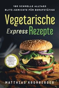 bokomslag Vegetarische Express-Rezepte