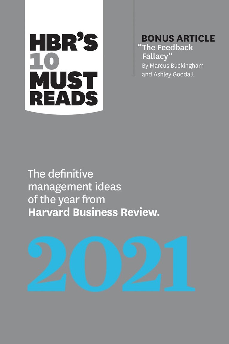 Harvard Business Review, Marcus Buckingham, Amy C. Edmondson, Peter Cappelli, Laura Morgan Roberts, Harvard Business Review - HBR's 10 Must Reads 2021, Inbunden