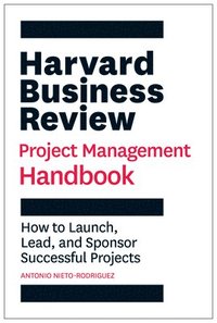 bokomslag Harvard Business Review Project Management Handbook