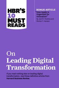 bokomslag HBR's 10 Must Reads on Leading Digital Transformation