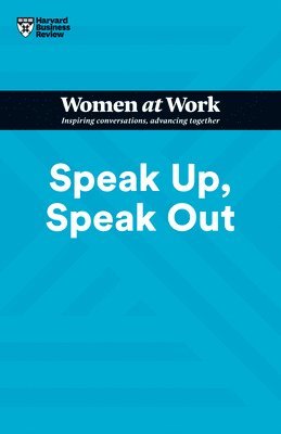 bokomslag Speak Up, Speak Out (HBR Women at Work Series)