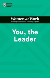 bokomslag You, the Leader (HBR Women at Work Series)