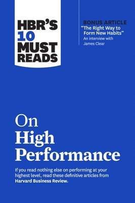 HBR's 10 Must Reads on High Performance 1