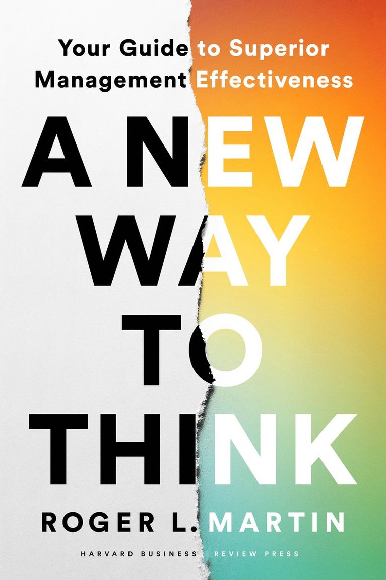 Roger L. Martin, Roger L Martin - New Way to Think, Inbunden