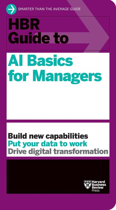 Harvard Business Review - HBR Guide to AI Basics for Managers, Häftad