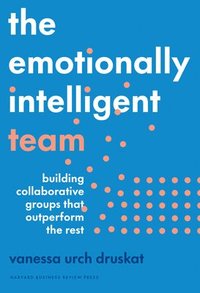 bokomslag The Emotionally Intelligent Team