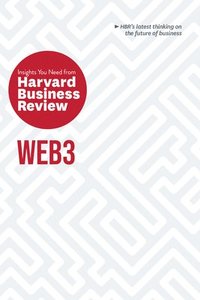 bokomslag Web3: The Insights You Need from Harvard Business Review