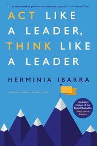 bokomslag Act Like a Leader, Think Like a Leader