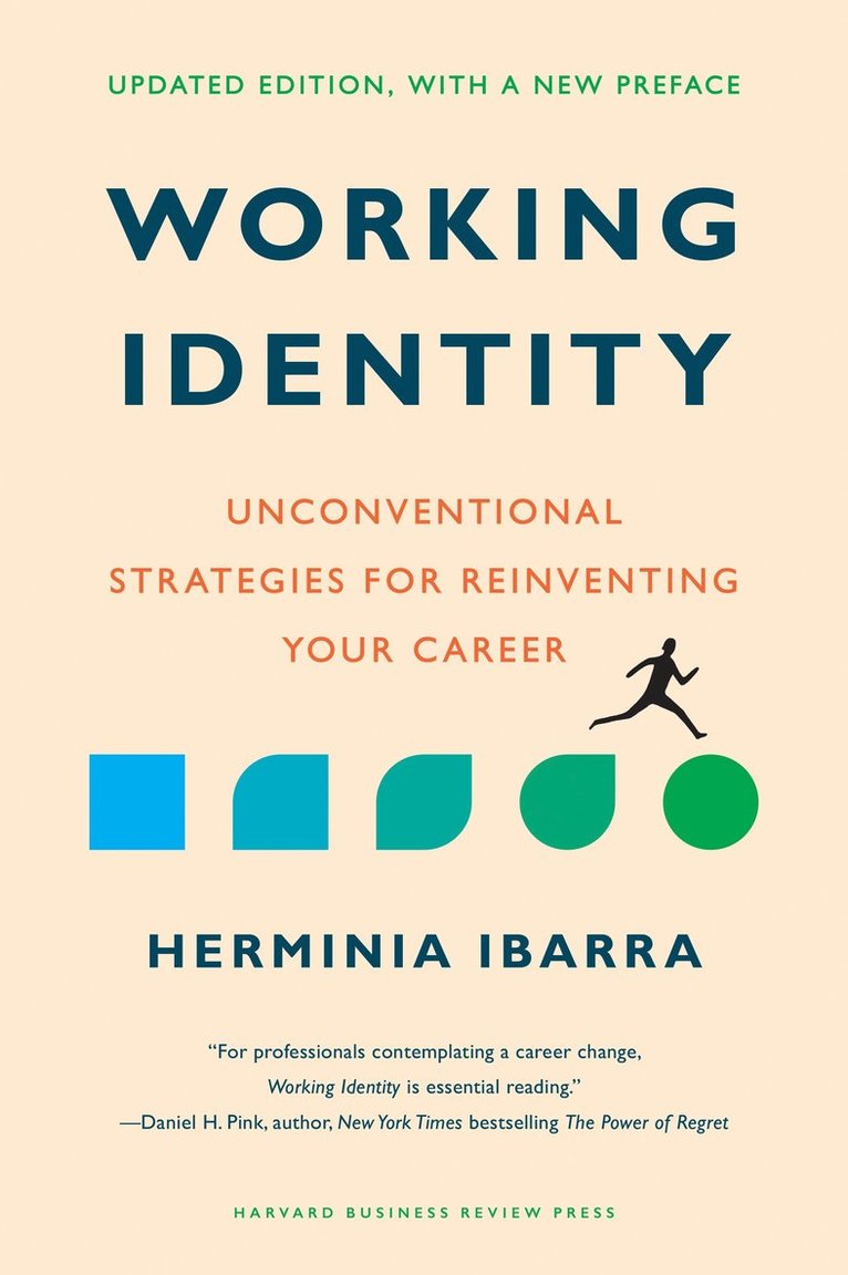 Herminia Ibarra - Working Identity, Inbunden