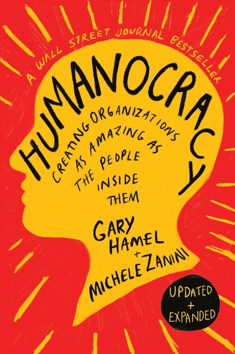 Gary Hamel, Michele Zanini - Humanocracy, Updated and Expanded, Inbunden