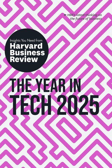 Harvard Business Review, Amy Webb, Elisa Farri, Gabriele Rosani, Alex Tapscott - Year in Tech, 2025, Inbunden