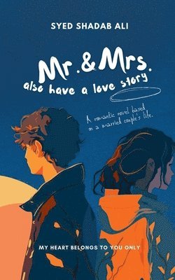 Mr. & Mrs. also have a Love Story