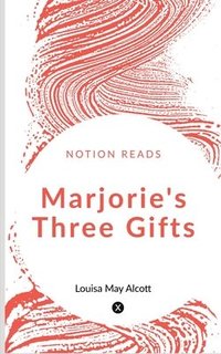 bokomslag Marjorie's Three Gifts