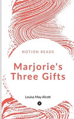 bokomslag Marjorie's Three Gifts