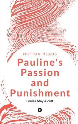 bokomslag PAULINE'S PASSION and PUNISHMENT