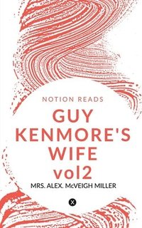 bokomslag GUY KENMORE'S WIFE vol2