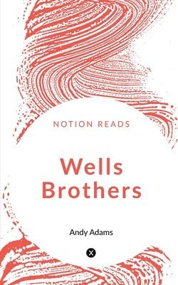 Wells Brothers 1