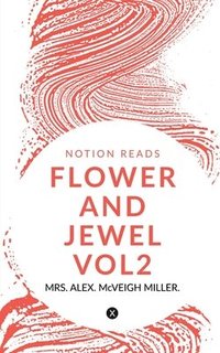 bokomslag Flower and Jewel Vol2